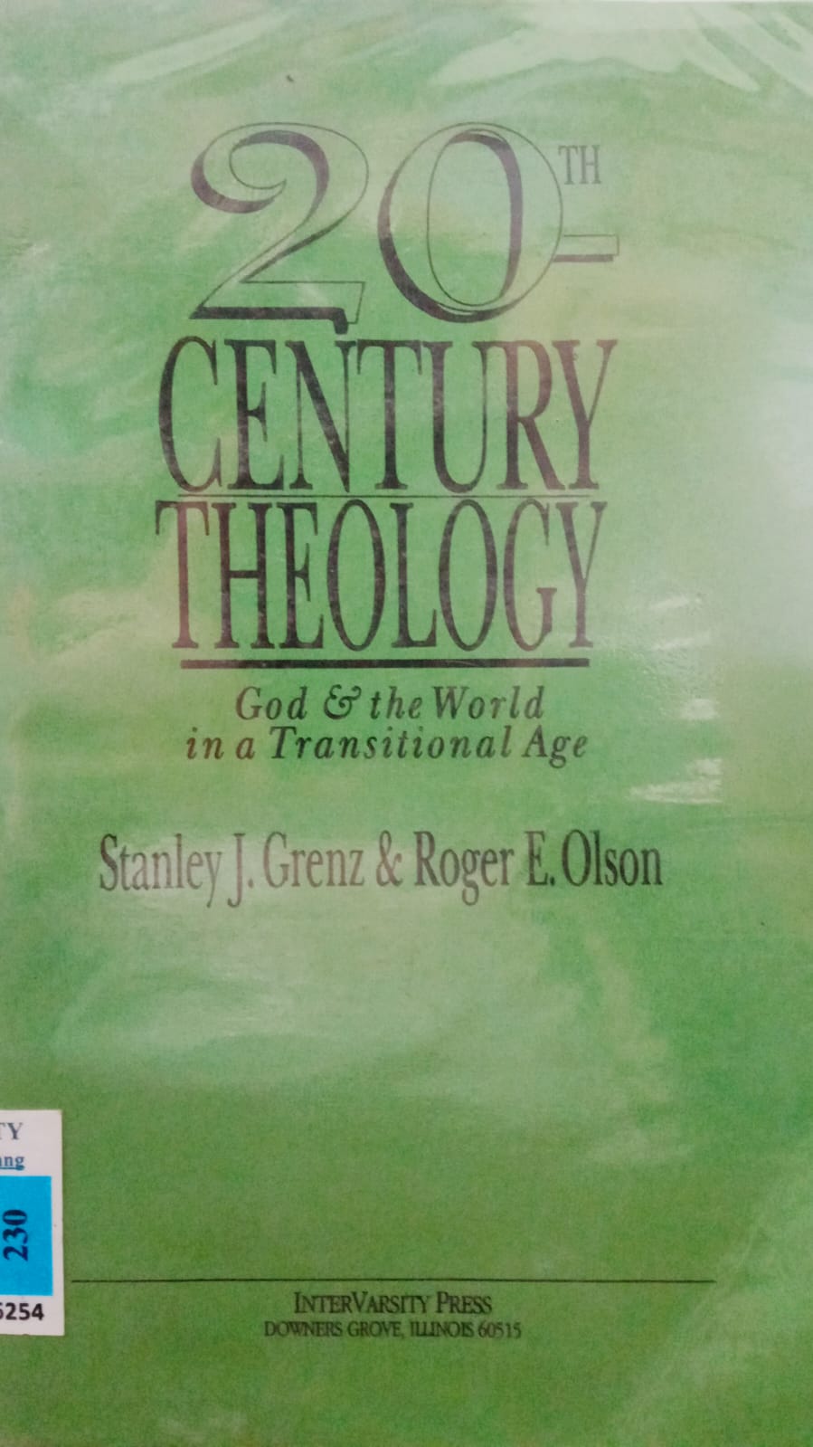 20th Century theology : god and the world in a transitional age