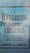 A handbook of contemporary theology : tracing trends and discerning dictions min today's theological landscape