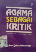 Agama sebagai kritik : Analisis eksistensi agama-agama besar