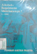 Alkitab : Bagaimana Membacanya?