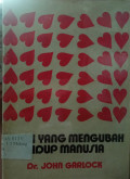 Allah yang Mengubah Hidup Manusia
