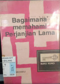 BAGAIMANA MEMAHAMI PERJANJAIN LAMA