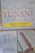 Belajar sendiri bahasa yunani berdasarkan injil yohanes : Buku lanjutan khusus kata kerja