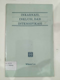 INKARNASI, INKLUSI, DAN INTENSIFIKASI