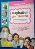 Inspiration for woman : Rahasia kesuksesan para pendekar wanita dunia