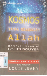 Image of Kosmos Tanda Keagungan Allah : refleksi menurut Louis Bouyer