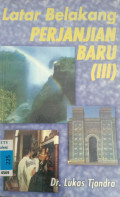Latar Belakang Perjanjian Baru III