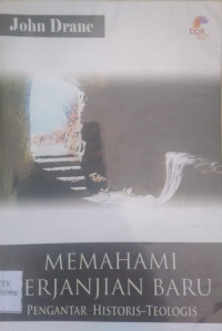Image of MEMAHAMI PERJANJIAN BARU PENGANTAR HISTORIS-TEOLOGIS