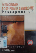 Mencegah Post-Power Syndrome Pascapensiun
