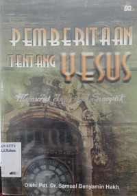 Image of Pemberitaan tentang yesus: menurut injil-injil sinoptik