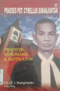 Praeses Pdt. Cyrellus Simanjuntak : Pendidik, Misionaris dan Motivator :
