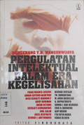 Mengenang Y.B. Mangunwijaya : Pergulatan Intelektual dalam era kegelisahan