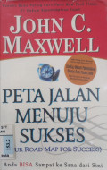 Peta jalan menuju sukses : Your road map for success