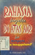 Rahasia Berjalan Di Atas Air