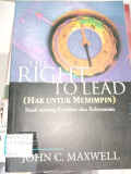 The Right To Lead (hak untuk memimpin) Studi tentang karakter dan keberanian